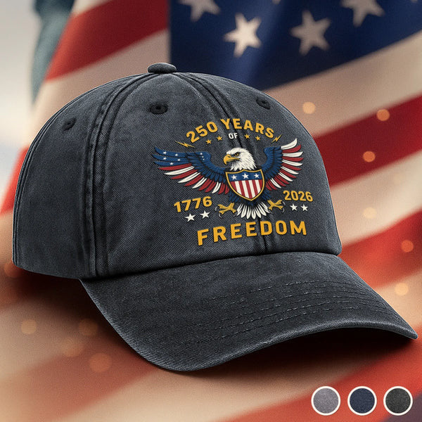250 Years Of Freedom Embroidered Hat Patriotic Hat Gifts For Father - Lilybirchmarket