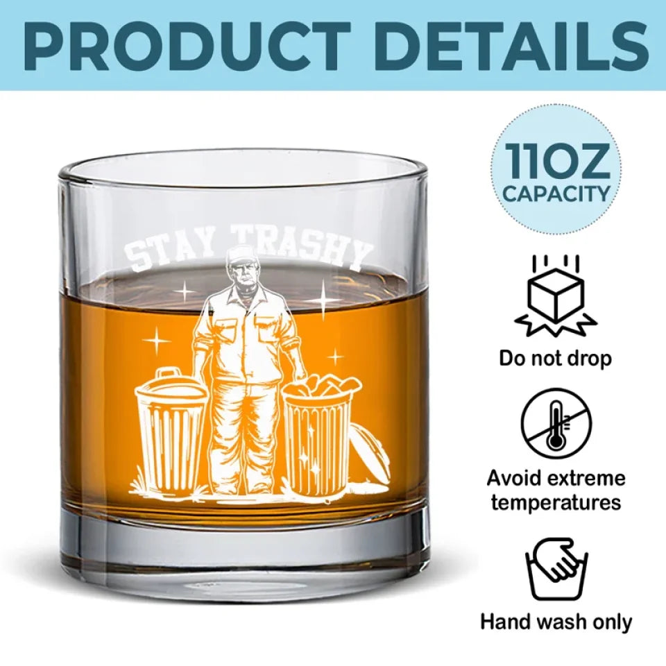Trump2024 Stay Trashy Whiskey Glass,  Funny Wine Glass, Funny Gifts For Dad