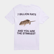 8 Billion Rats And You Are The Stinkiest Rat T-shirt Gifts For Friends - Lily Birch Market