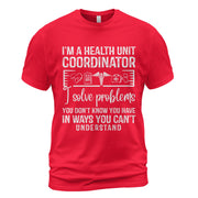 Health Unit Coordinator Classic Unisex T-Shirt Gildan 5000 (Made In US) NLSI0205PT13