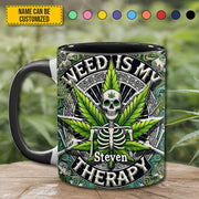 Weed Is My Therapy - Personalized Accent Mug