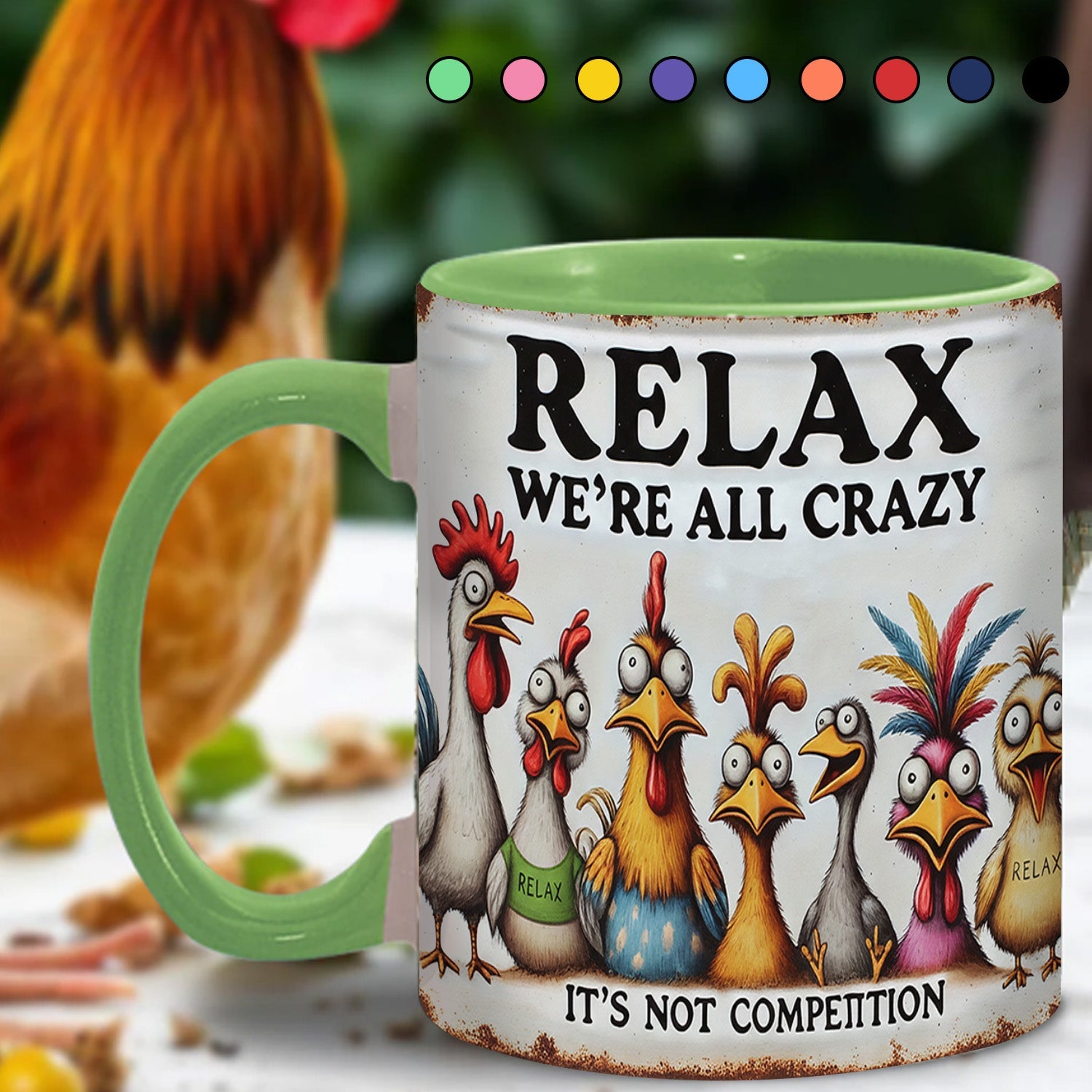 Relax We're All Crazy - Chicken Accent Mug