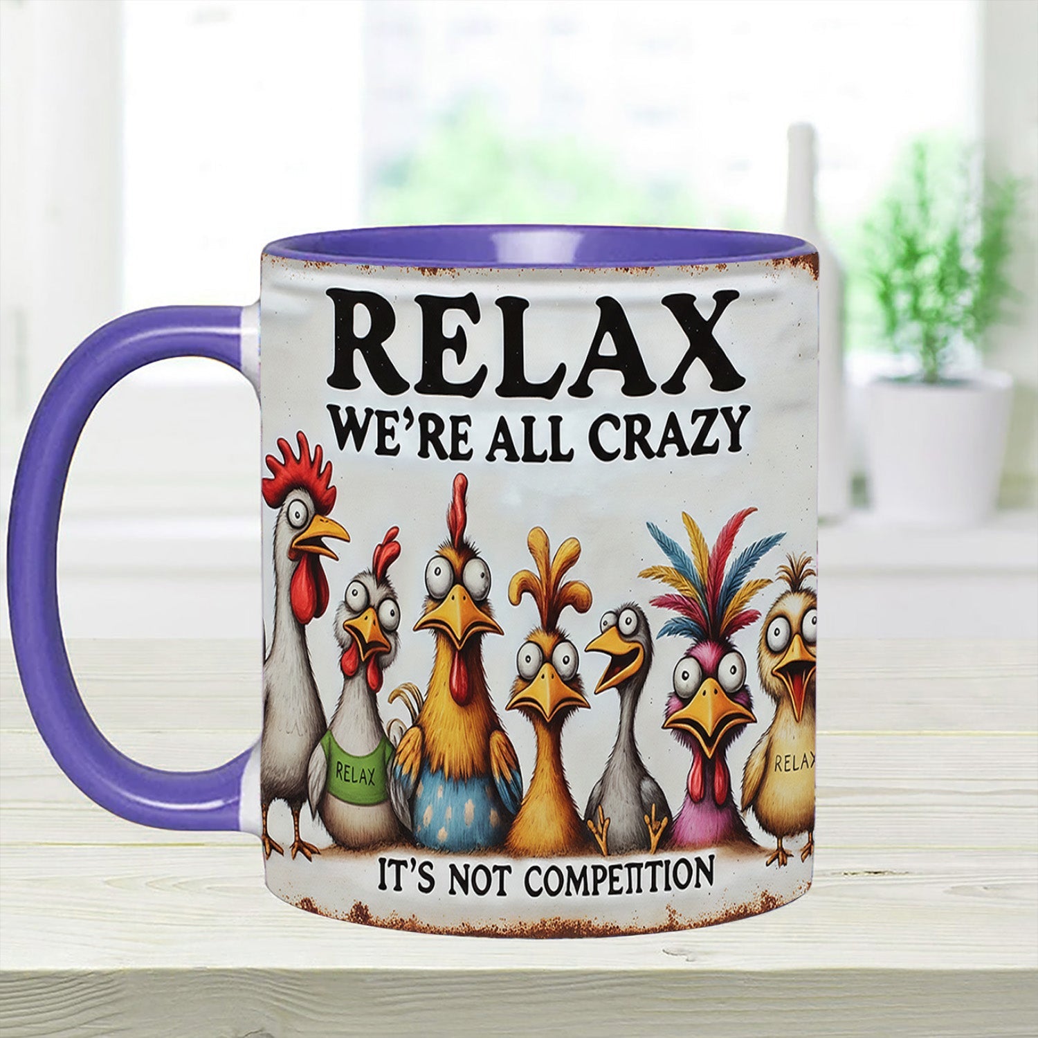 Relax We're All Crazy - Chicken Accent Mug