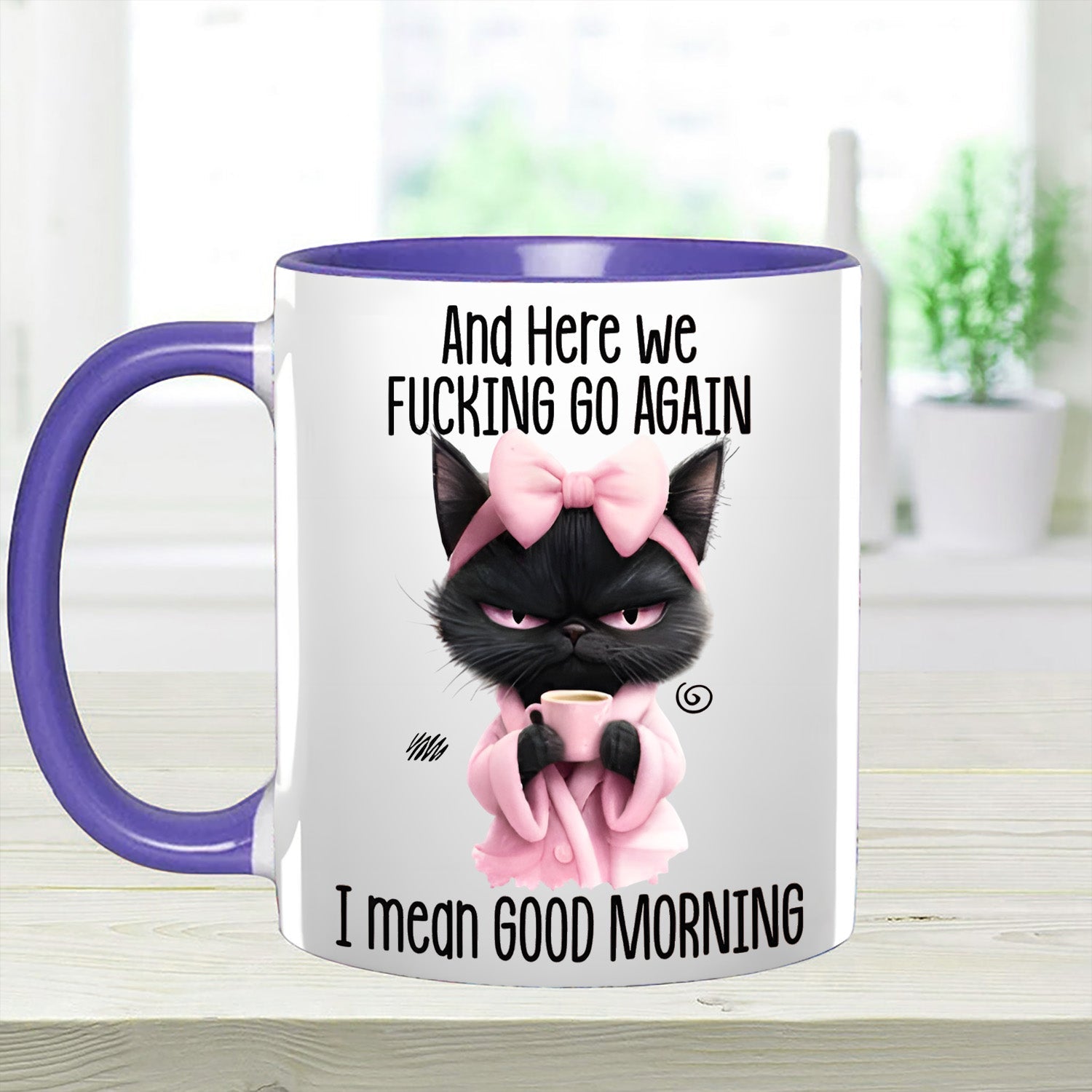 Funny Accent Mug - I Mean Good Morning