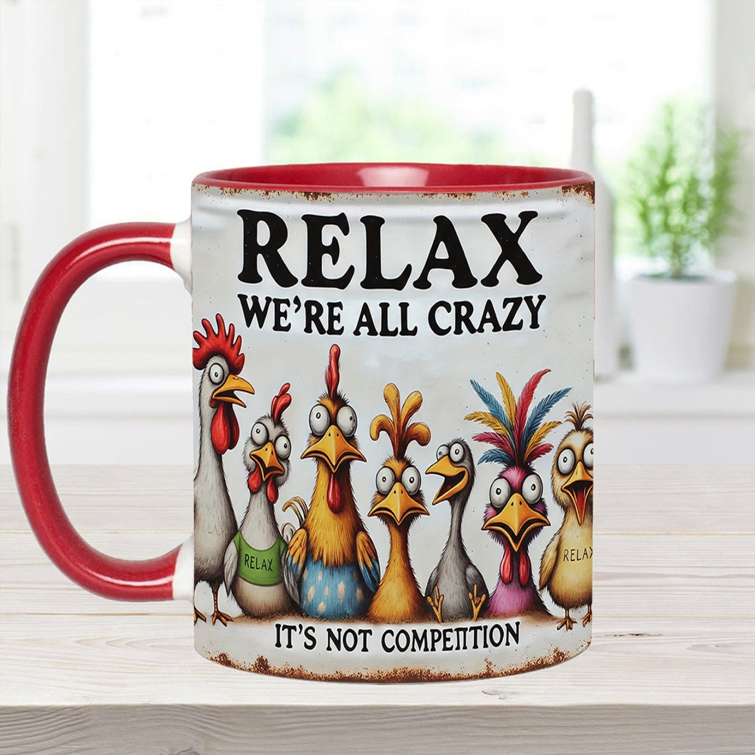 Relax We're All Crazy - Chicken Accent Mug