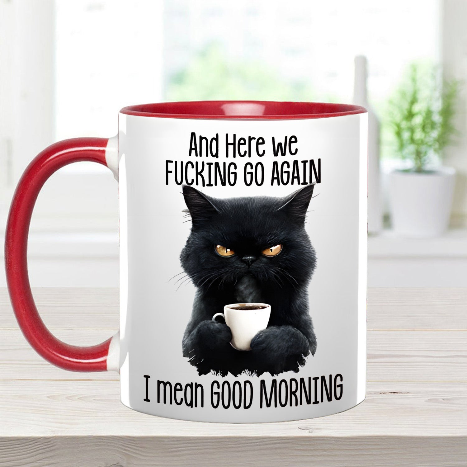 Funny Accent Mug - I Mean Good Morning