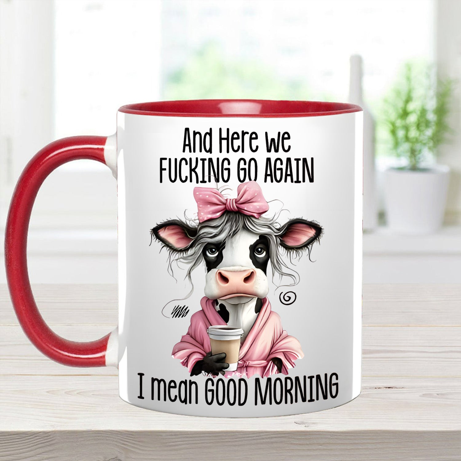 Funny Accent Mug - I Mean Good Morning