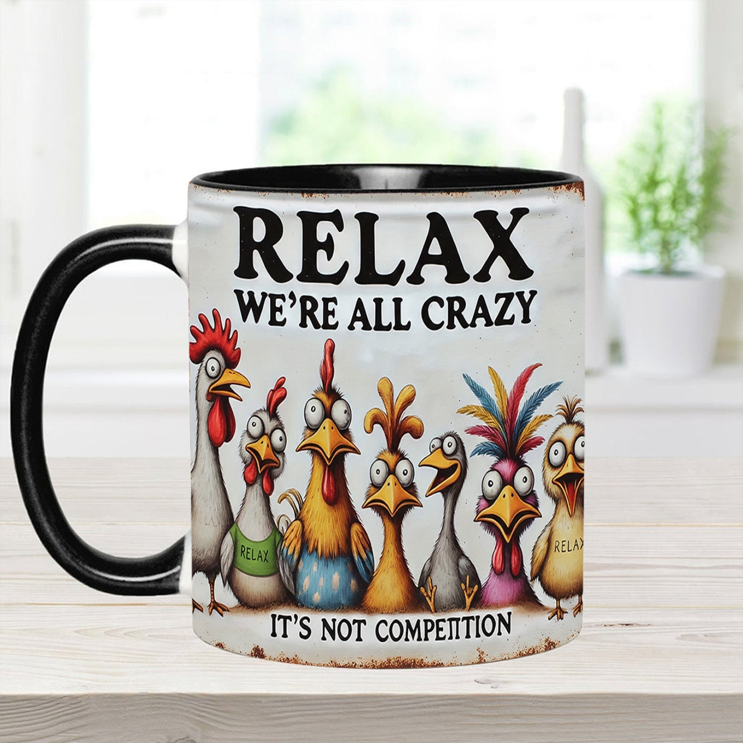 Relax We're All Crazy - Chicken Accent Mug