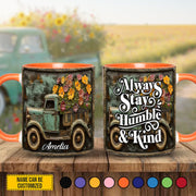 Always Stay Humble & Kind - Personalized Accent Mug