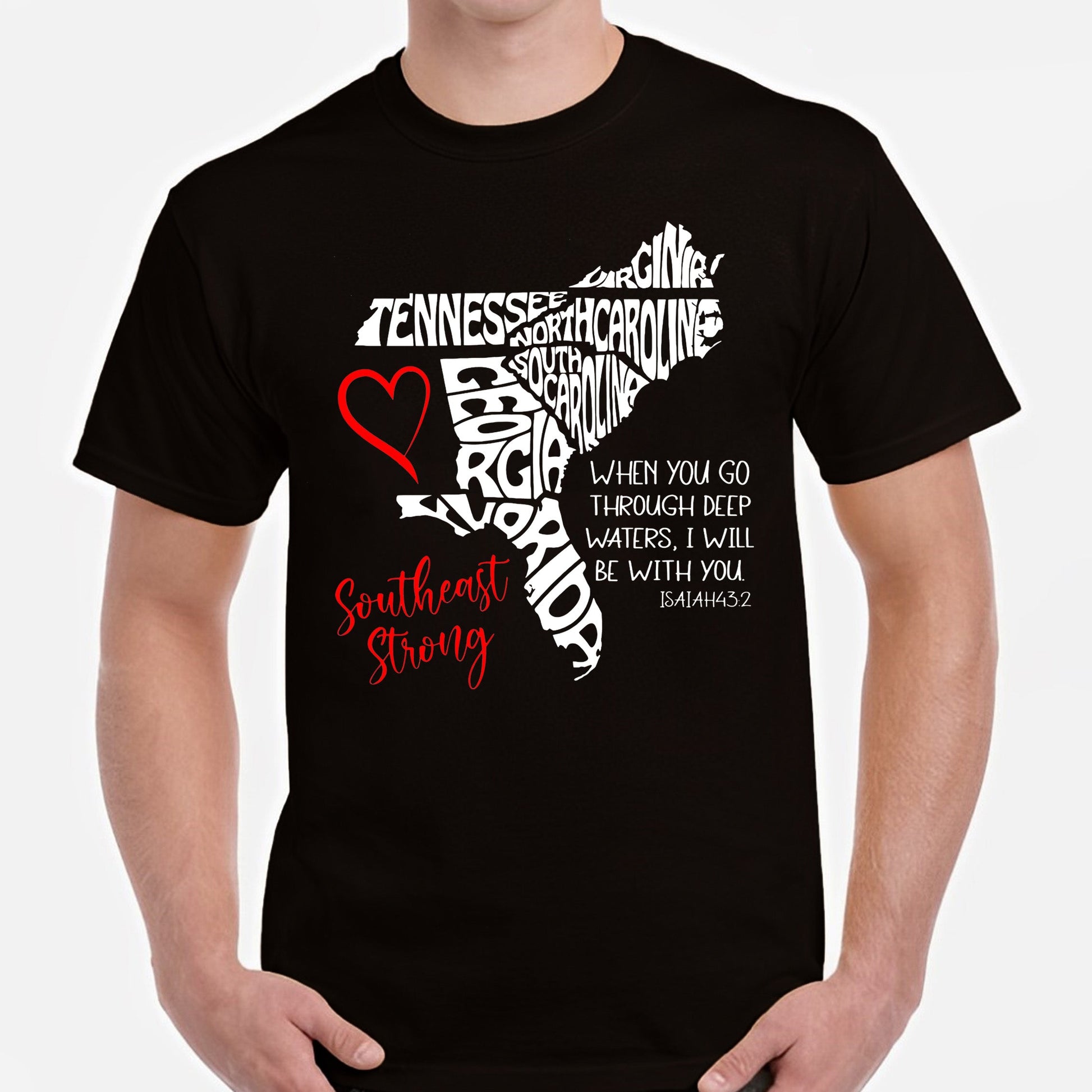 Southeast Strong When You Go Through Deep Waters I'll Be With You Classic Unisex T-Shirt Gildan 5000 (Made In US)