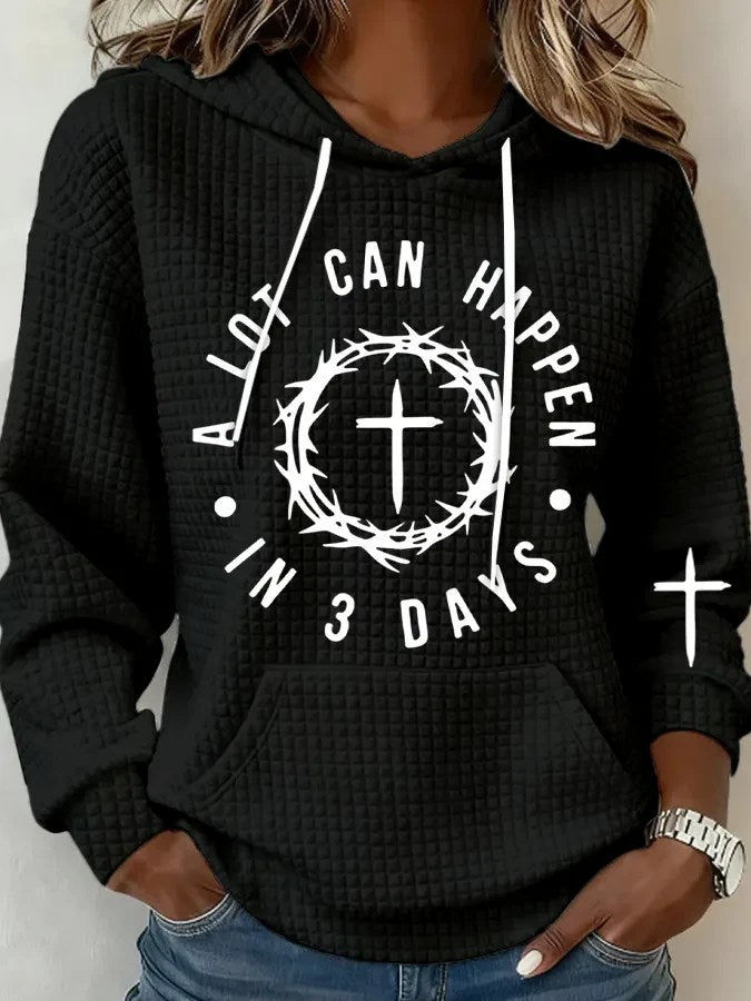 A Lot Can Happen In 3 Days Hoodie Women's Christian Clothing Faith Based Easter Gifts - Lilybirchmarket