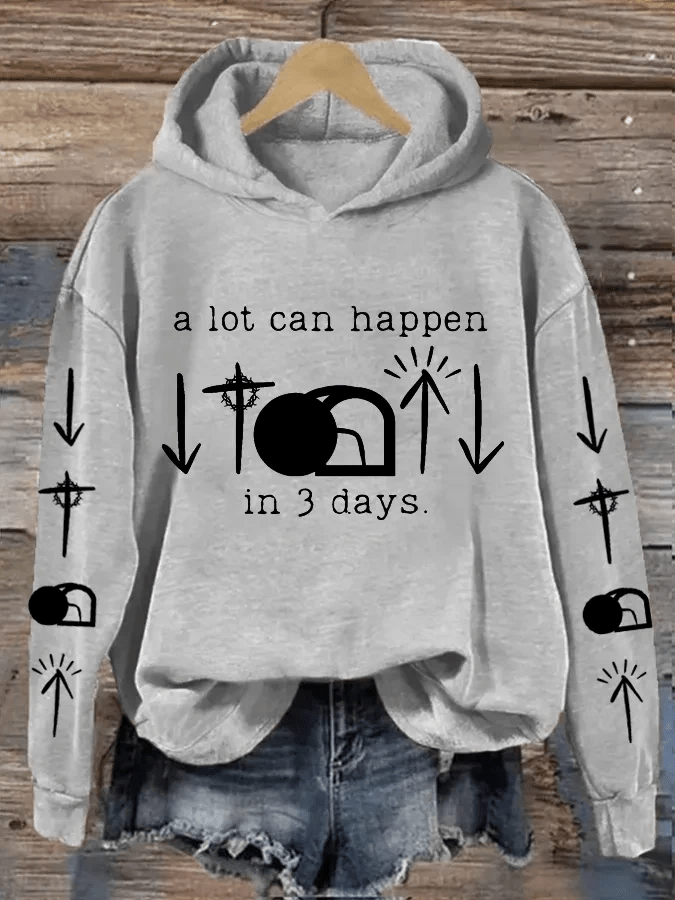 A Lot Can Happen In 3 Days Hoodie Womens Faith Based Easter Clothing Religious Gifts - Lilybirchmarket