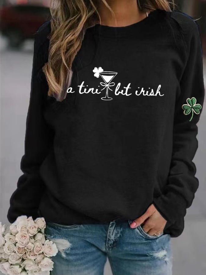  A Tini Bit Irish Sweatshirt Irish Forever St Patricks Outfit St Patty's Day Gift Ideas - TradiViet