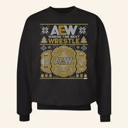 AEW Merch Championshipmas Holiday Sweatshirt Where The Best Wrestle AEW Sweatshirt Him Gifts - Lilybirchmarket