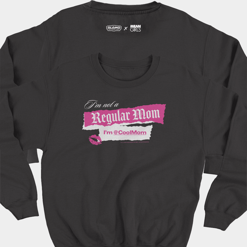 Alamo Drafthouse Merch MEAN GIRLS x Alamo Drafthouse I'm COOLMOM Sweatshirt Gifts For Her - Lilybirchmarket
