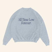 All Time Low Merch Forever Sweatshirt Best Christmas Gifts For Dad - Lilybirchmarket