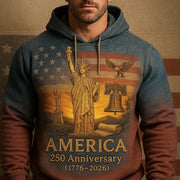 America 250th Anniversary Hoodie Liberty Statue 1776 2026 4Th Of July Patriotic Apparel - Lilybirchmarket