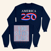America250 Merch America250 Red White And Blue Crewneck Sweatshirt Dad Christmas Gifts - Lilybirchmarket