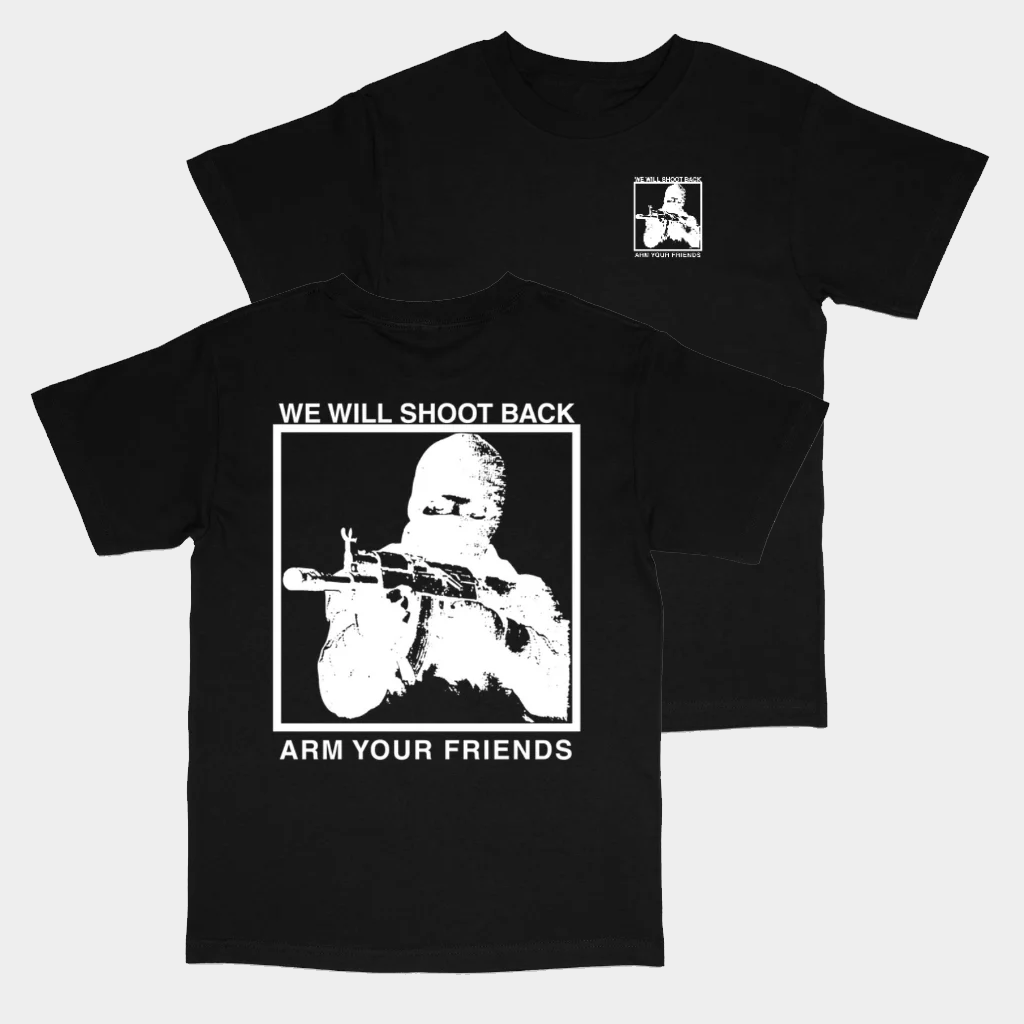Arm Your Friends Merch We Will Shoot Back T-Shirt Gifts Ideas For Him - Lily Birch Market