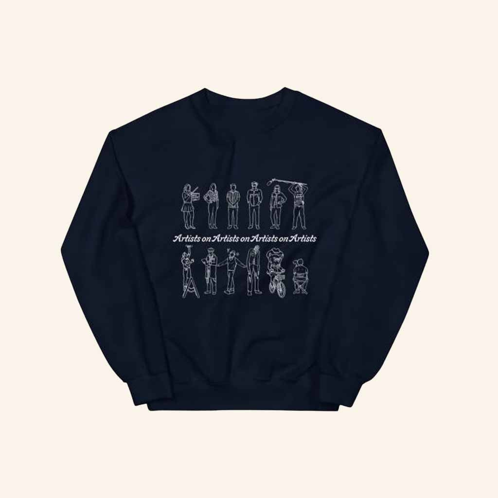 Artists On Artists On Artists On Artists Merch Artists On Artists On Artists On Sweatshirt - Lilybirchmarket