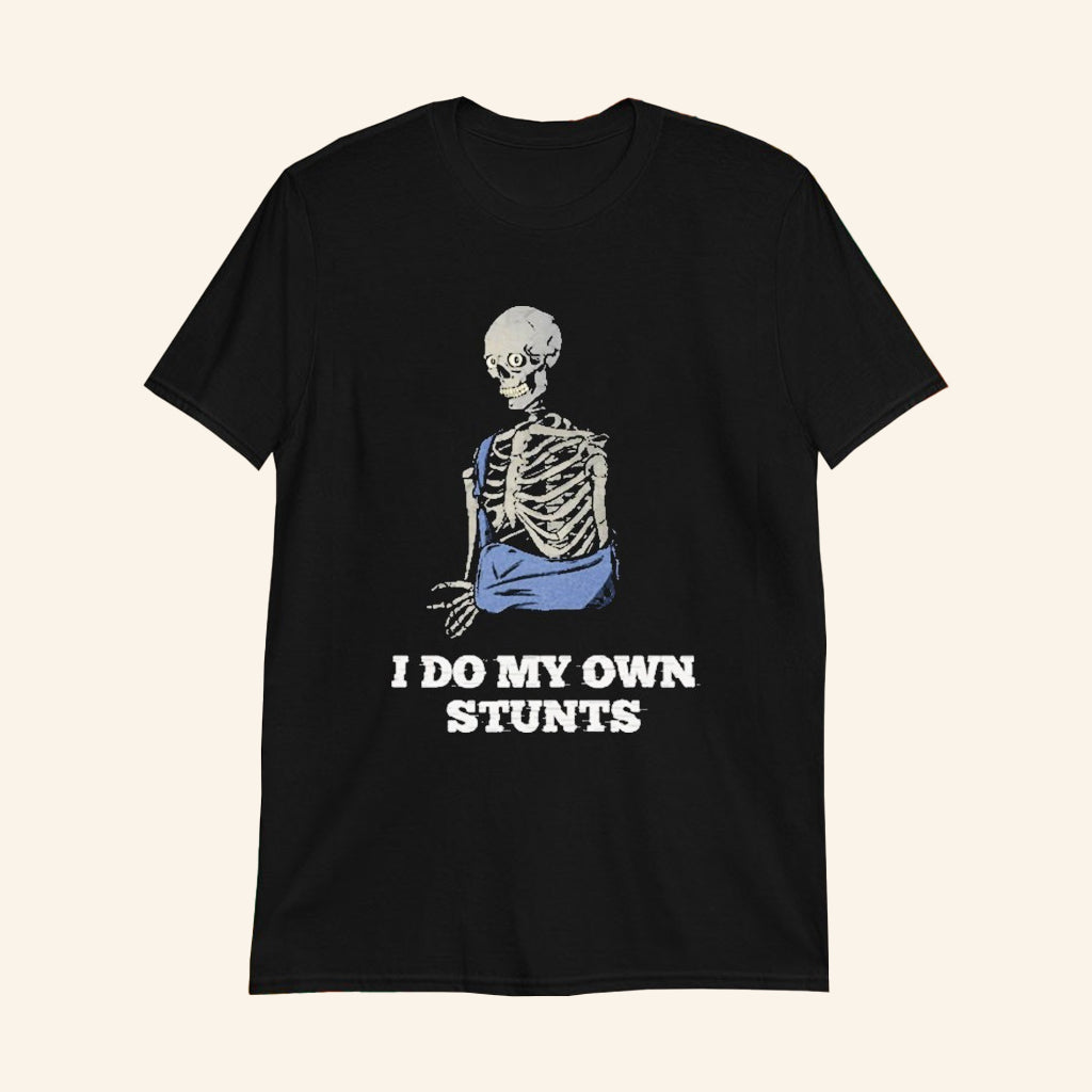 Autofocus I Do My Own Stunts T-Shirt Funny Skeleton Shirt Gifts For Him - Lily Birch Market
