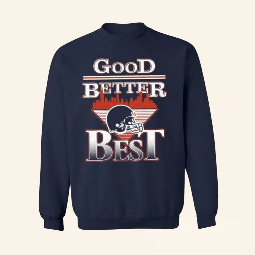 Barstool Sports Merch Good Better Best Crewneck Sweatshirt Christmas Gifts For Guys - Lilybirchmarket