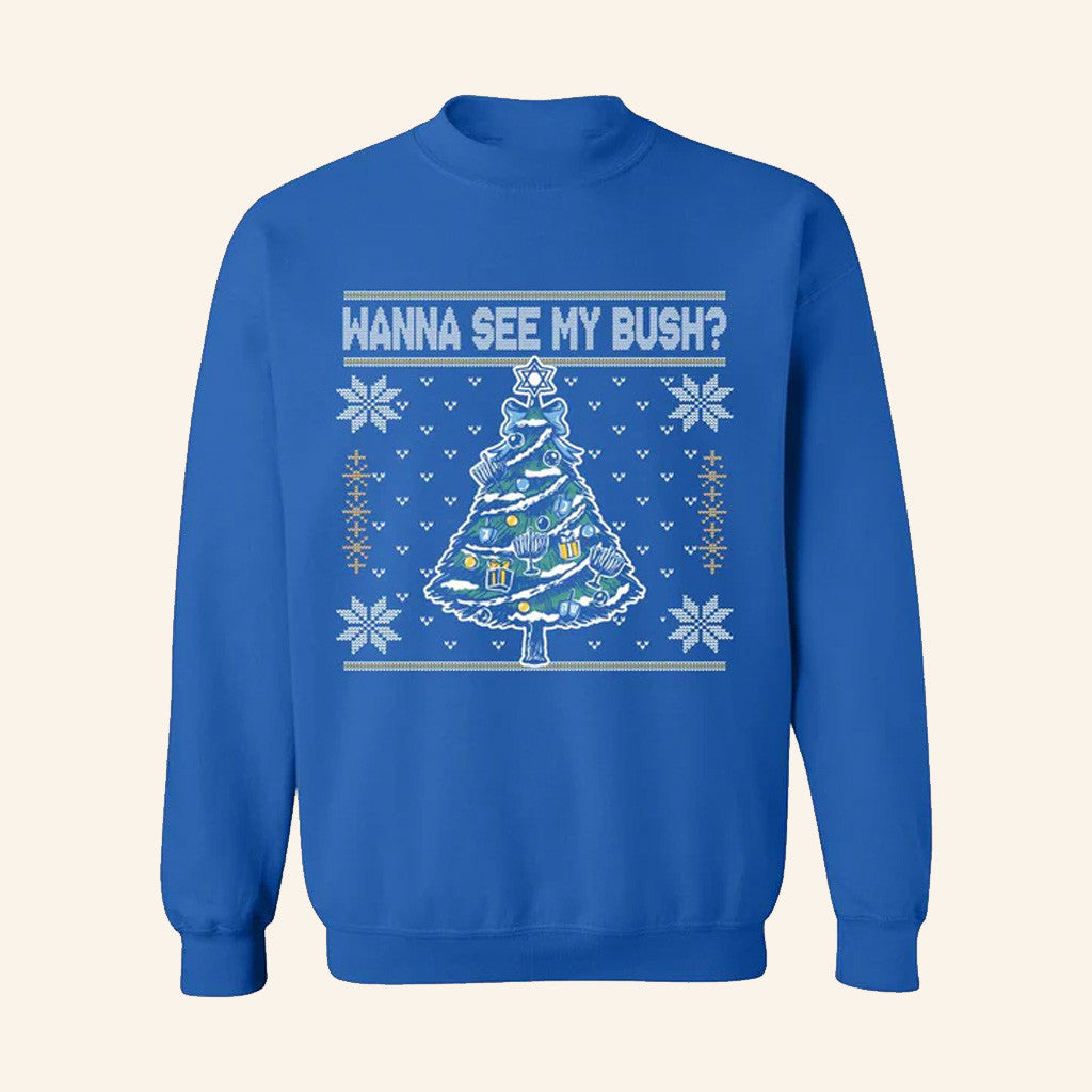 Barstool Sports Merch Wanna See My Bush Ugly Sweatshirt Christmas Gifts For Friends - Lilybirchmarket