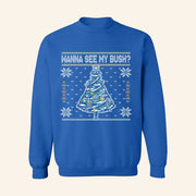 Barstool Sports Merch Wanna See My Bush Ugly Sweatshirt Christmas Gifts For Friends - Lilybirchmarket