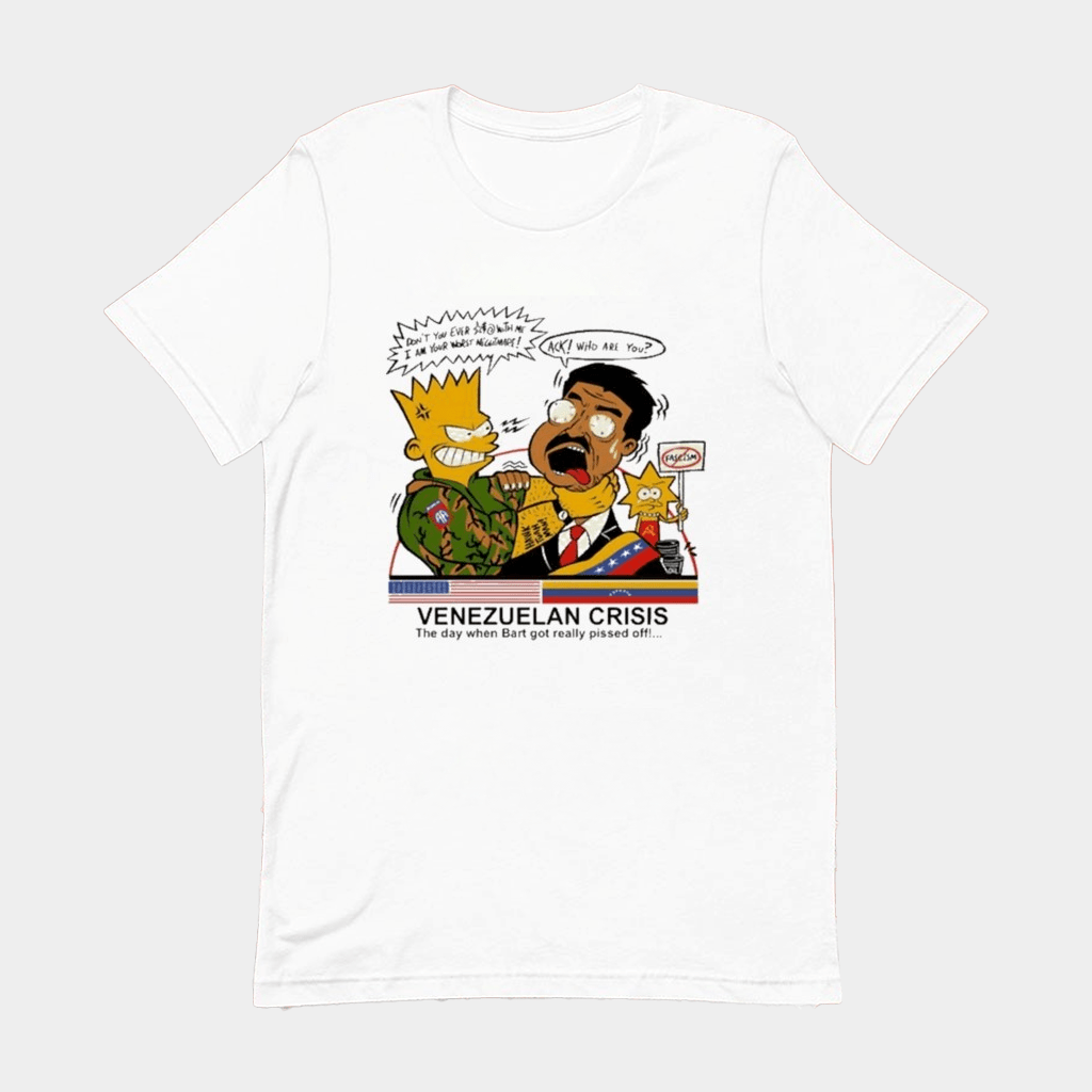 Bart And The Venezuelan Crisis The Day When Bart Got Really Pissed Off T-Shirt Fans Gifts - Lily Birch Market