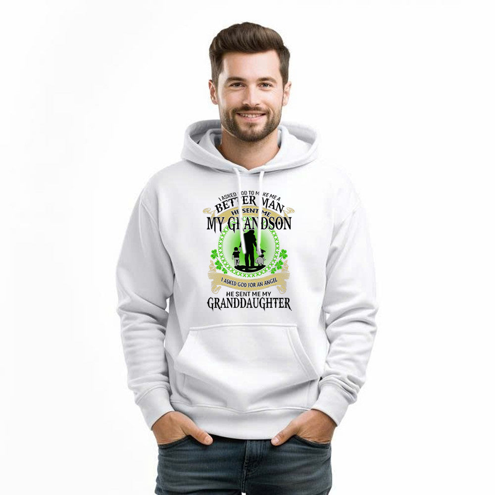 Better Man He Sent Me My Son An Angel He Sent Me My Daughter Hoodie St Patrick Day Gifts For Dad - Lilybirchmarket