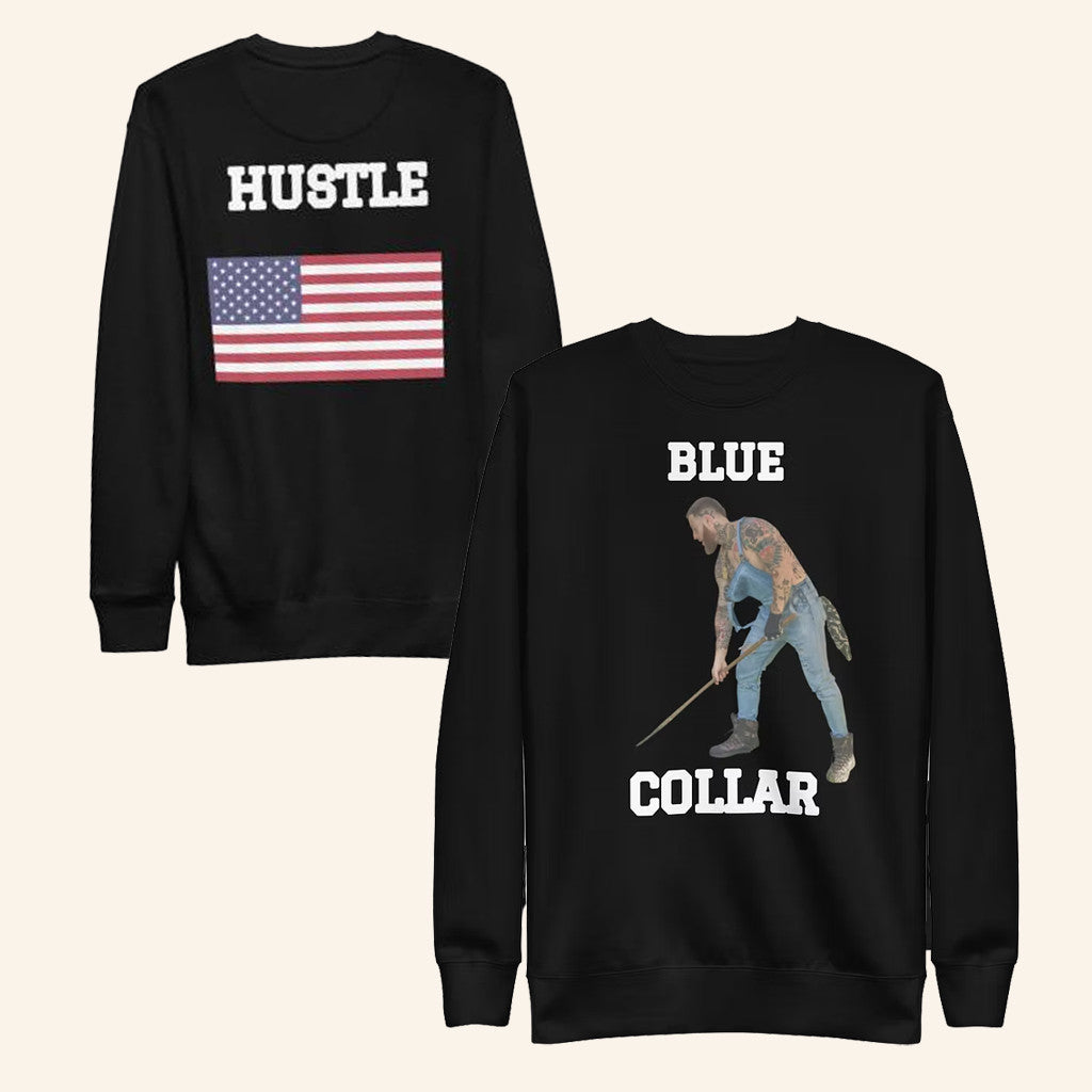 Bezz Believe Merch Blue Collar Hustle Sweatshirt Gifts For Rap Lovers - Lilybirchmarket