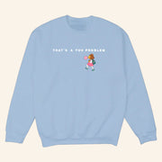 Big Comfy Couch Merch Arthur That's A You Problem Sweatshirt Gifts For Wife - Lilybirchmarket