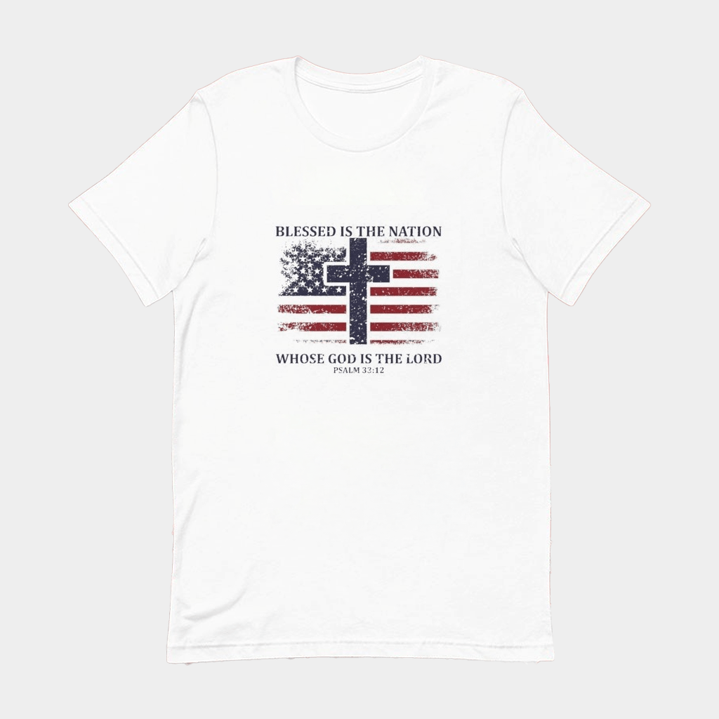 Blessed Is The Nation Whose God Is Lord Psalm 33 12 T-Shirt Gifts For Christian - Lily Birch Market