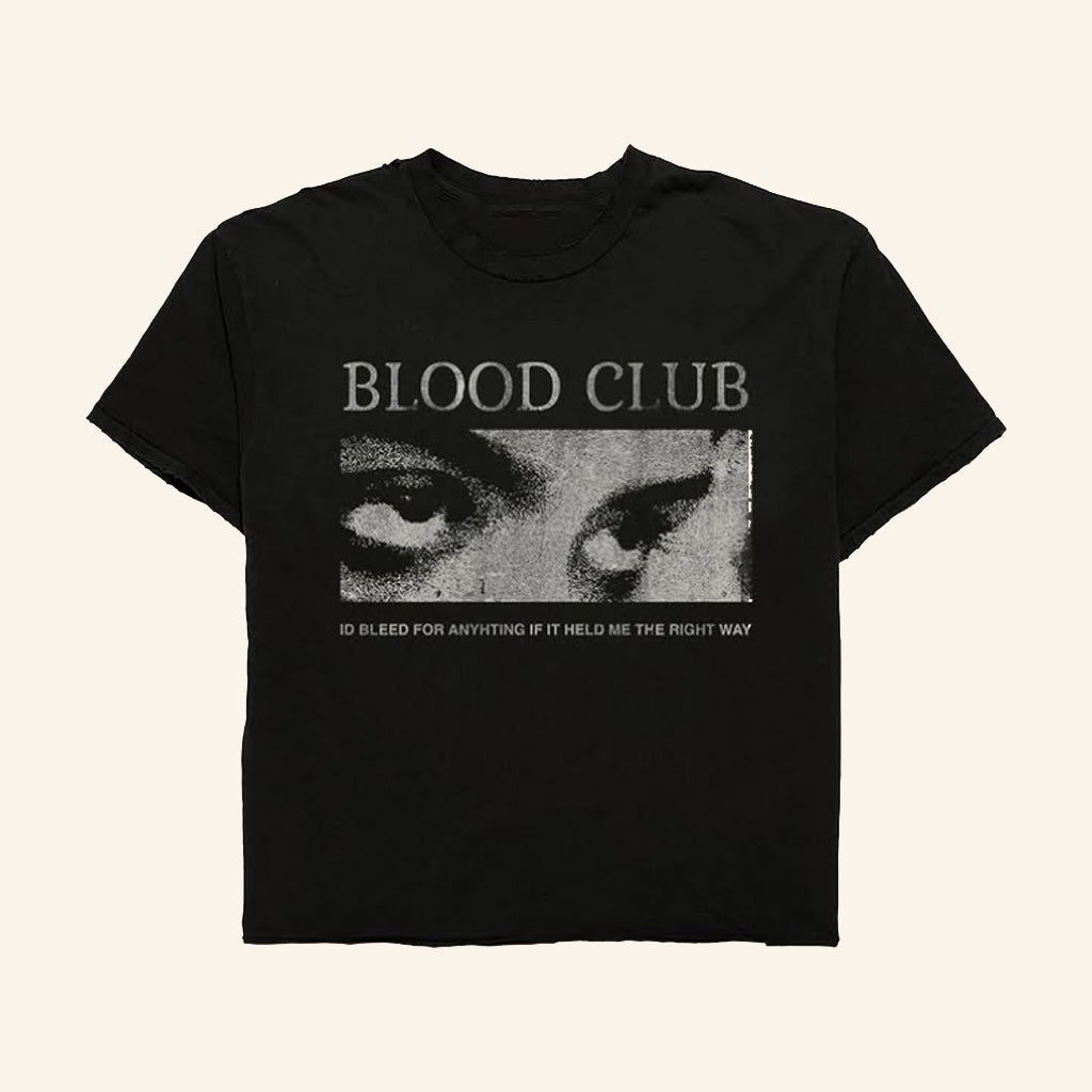 Blood Club Merch I'd Bleed For Anything If It Held Me The Right Way Shirt Gifts For Her - Lily Birch Market