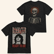 Blood Club Merch Ready To Die T-Shirt Cool Gifts For Music Lovers - Lily Birch Market