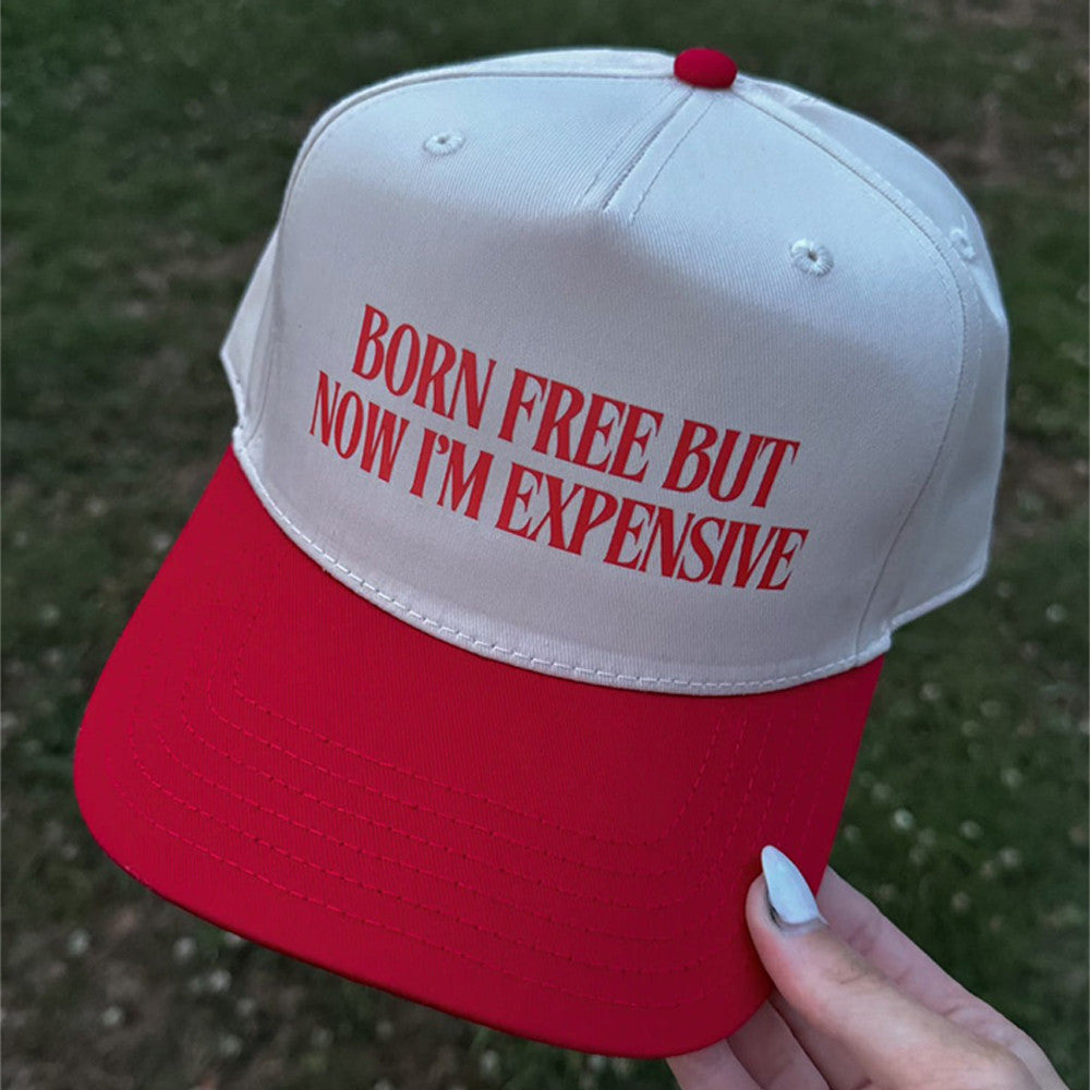Born Free But Now I'm Expensive Hat USA Patriotic Hat Funny Cap 4th Of July Gifts - Lilybirchmarket