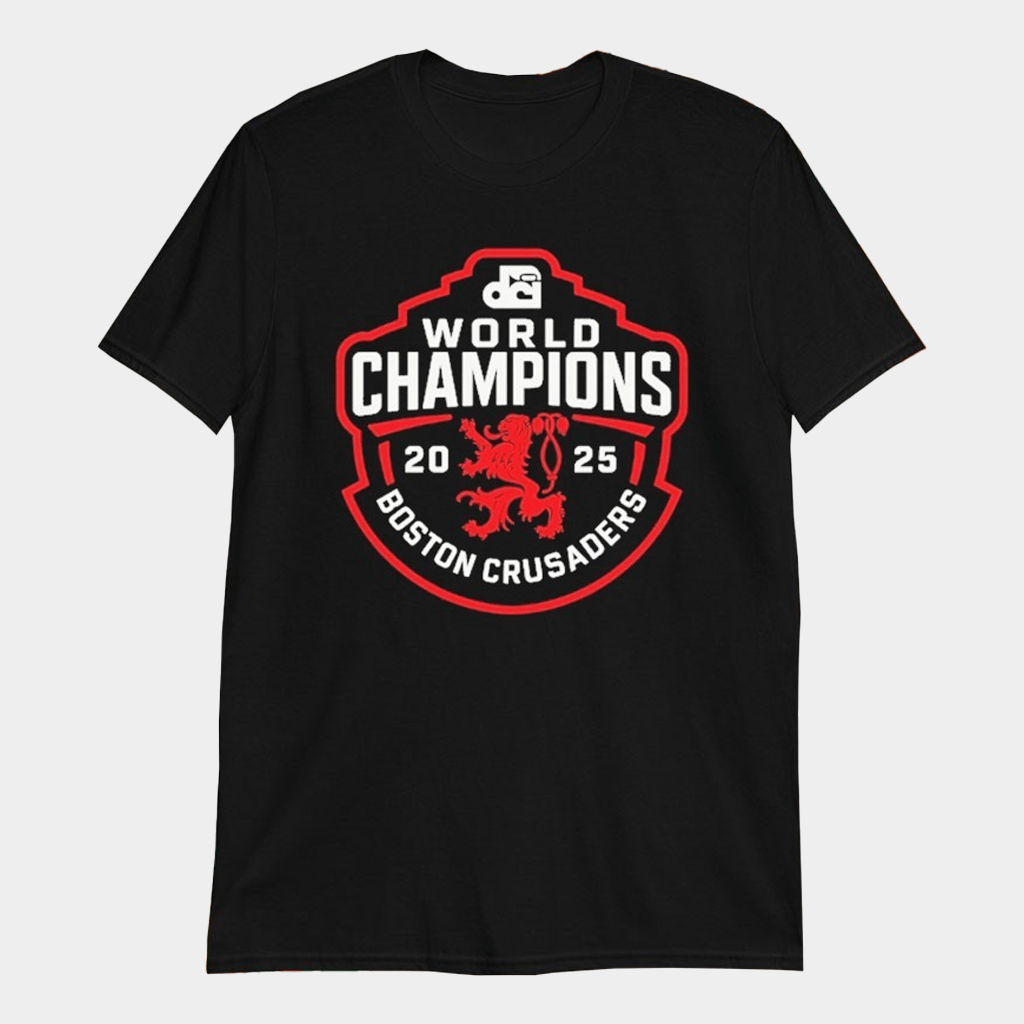 Boston Crusaders DCI World Champions 2025 T-Shirt Boston Crusaders Merch Gifts For Him - Lily Birch Market