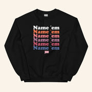 Bravo Merch The Real Housewives of Beverly Hills Name Em Crewneck Sweatshirt Gifts For Him - Lilybirchmarket