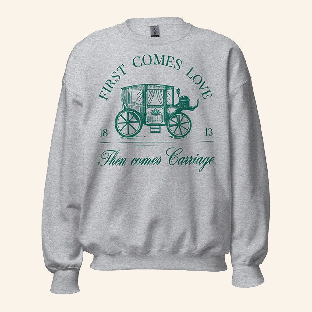 Bridgerton Merch First Comes Love Then Comes Sweatshirt Present For Wife - Lilybirchmarket
