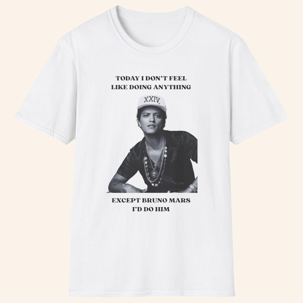 Bruno Mars Merch Except Bruno Mars I'd Do Him T-Shirt Unique Gifts For Music Fans - Lily Birch Market