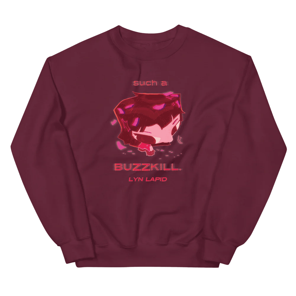 Buzzkill Crewneck Sweatshirt Lyn Lapid Merch Music Fans Gift Cozy Graphic Sweater - Lilybirchmarket