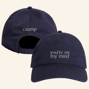 Caamp Merch You're On My Mind Embroidered Hat Gifts For Dad - Lilybirchmarket