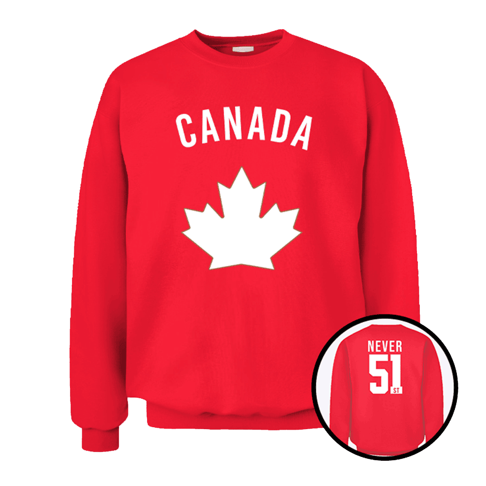 Canada Never 51 Sweatshirt Not The 51st State Sweatshirt Country Boy Gift - Lilybirchmarket