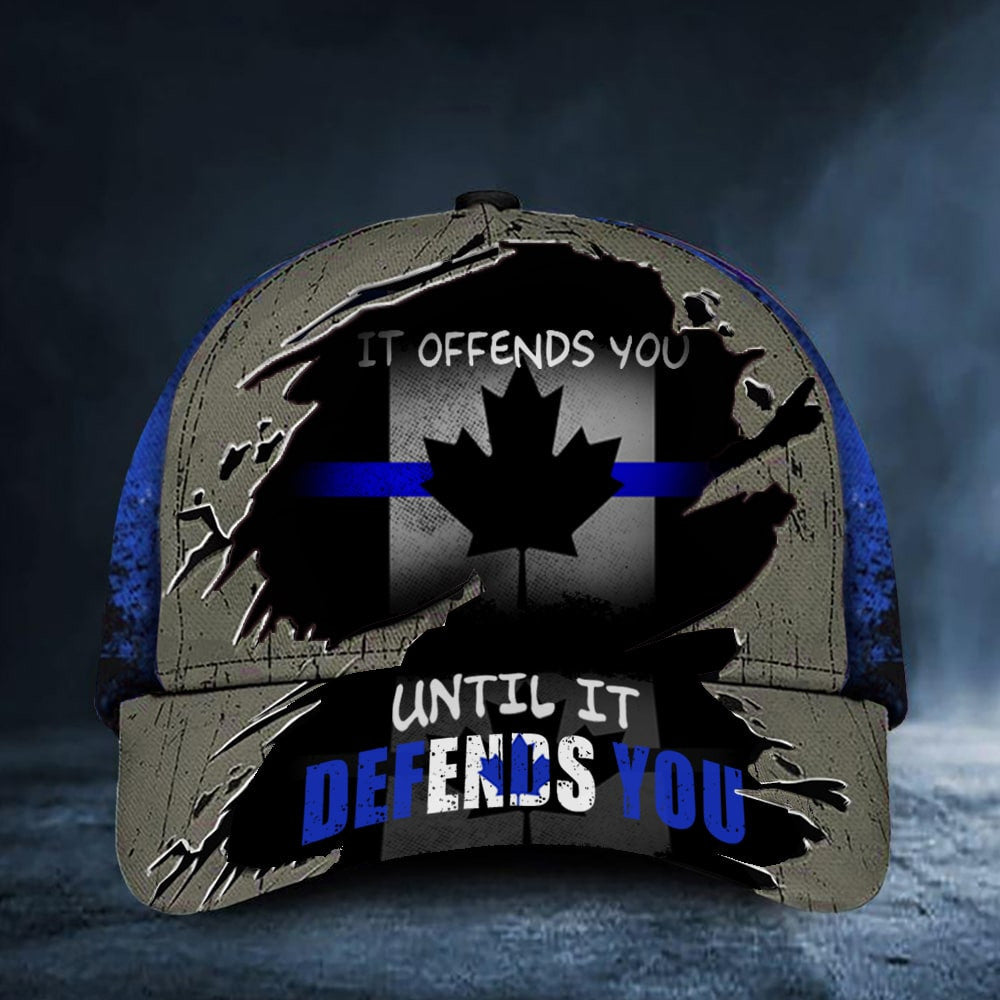Canada Thin Blue Line Hat It Offends You Until It Defends You Law Enforcement Support Cap - Lilybirchmarket