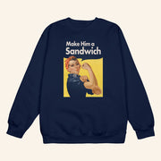 Candace Owens Merch Make Him A Sandwich Propaganda Sweatshirt Gift Ideas For Mother - Lilybirchmarket