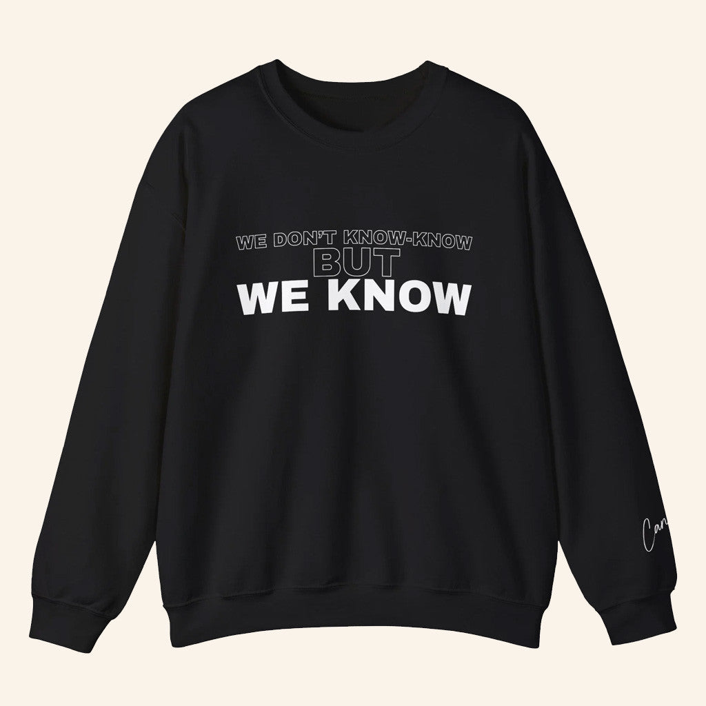 Candace Owens Merch We Know Sweatshirt Best Gifts For Mother - Lilybirchmarket