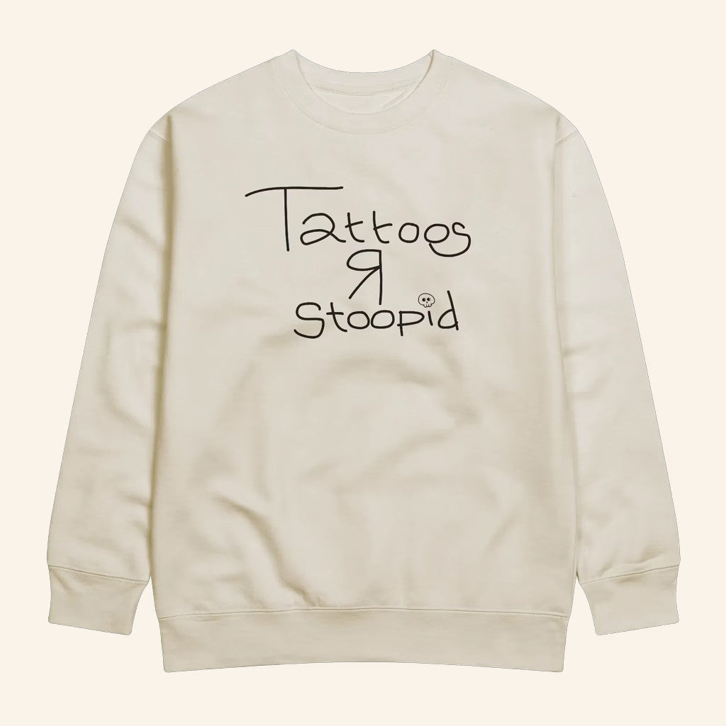Cartmens Merch Tattoos R Stoopid Sweatshirt Gift Ideas For Sisters - Lilybirchmarket