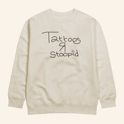 Cartmens Merch Tattoos R Stoopid Sweatshirt Gift Ideas For Sisters - Lilybirchmarket