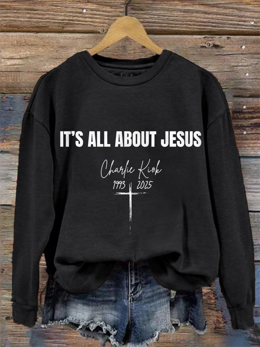 Charlie Kirk Freedom Sweatshirt Charlie Kirk 1993 2025 It's All About Jesus Best Memorial Merch - Lilybirchmarket
