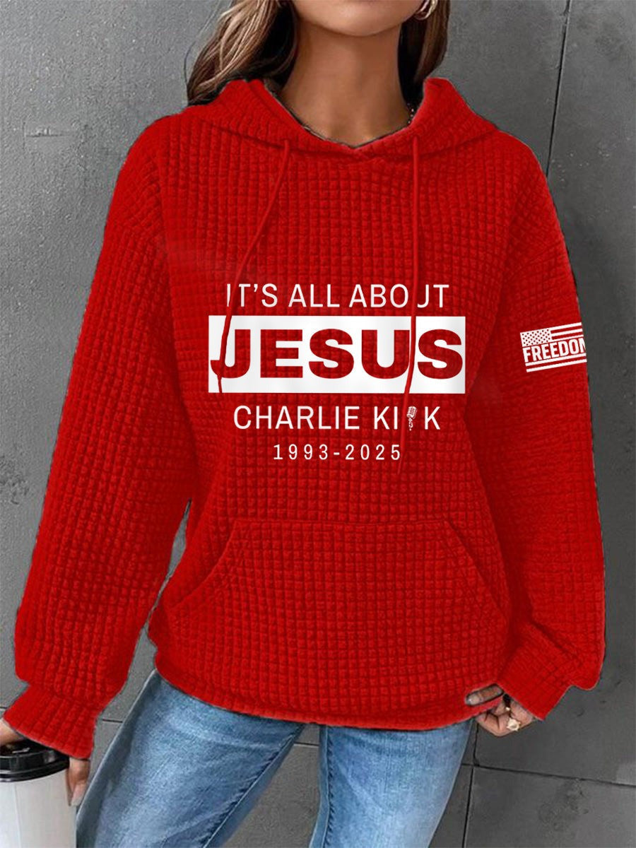 Charlie Kirk Freedom Waffle Hoodie It's All About Jesus 1993 2025 Charlie Kirk Apparel - Lilybirchmarket